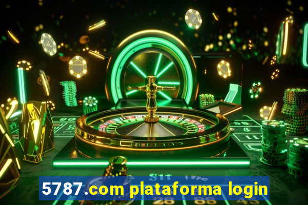 5787.com plataforma login